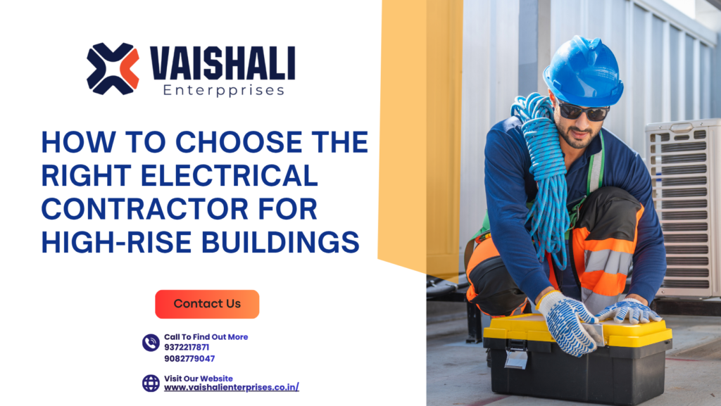 How to Choose the Right Electrical Contractor for High-Rise Buildings
