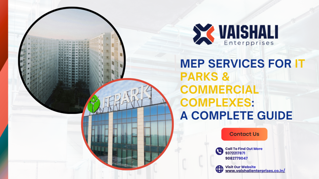 MEP Services for IT Parks & Commercial Complexes
