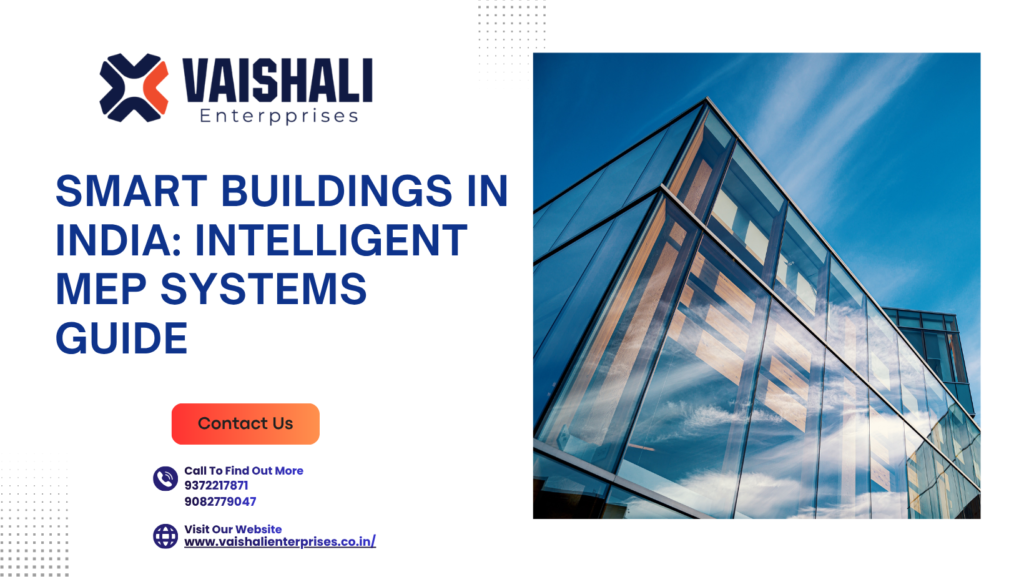 Smart Buildings in India: Intelligent MEP Systems Guide