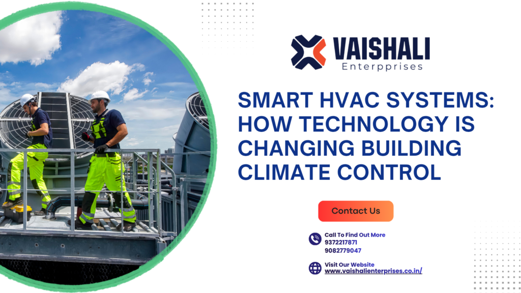 Smart HVAC Systems: How Technology Is Changing Climate Control